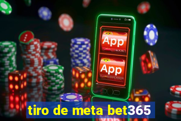 tiro de meta bet365